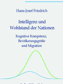 Intelligenz und Wohlstand der Nationen: Kognitive Kompetenz, Bevölkerungsgröße und Migration