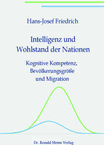 Intelligenz und Wohlstand der Nationen: Kognitive Kompetenz, Bevölkerungsgröße und Migration