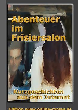 Abenteuer im Frisiersalon